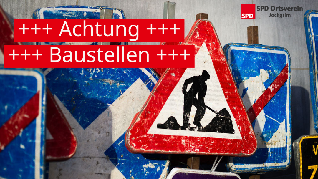 Jockgrim wird immer mehr zur Großbaustelle!